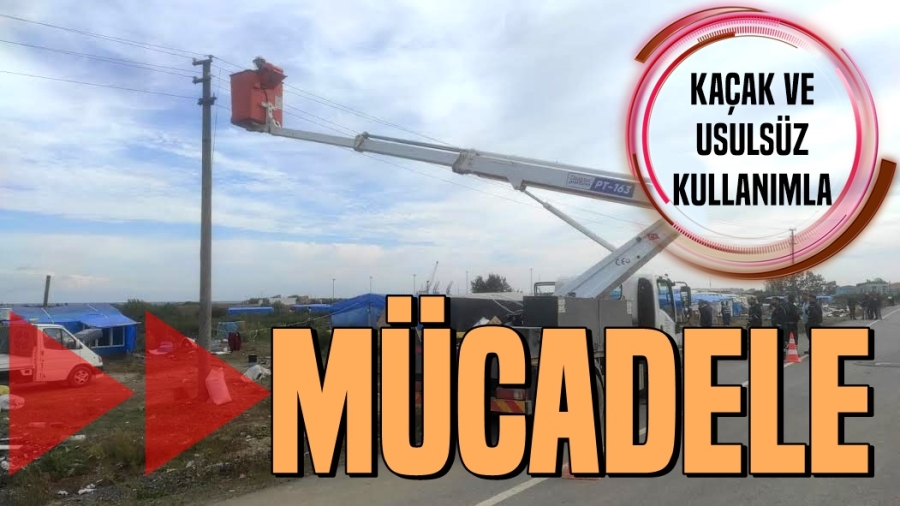  Kaçak ve usulsüz kullanıma karşı mücadele