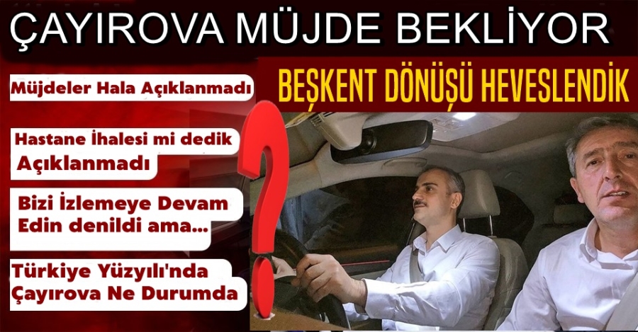 Çayırova Müjde Bekliyor