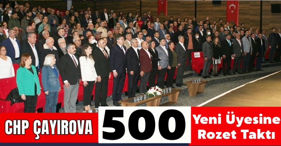 CHP Çayırova’dan 500 yeni üye 