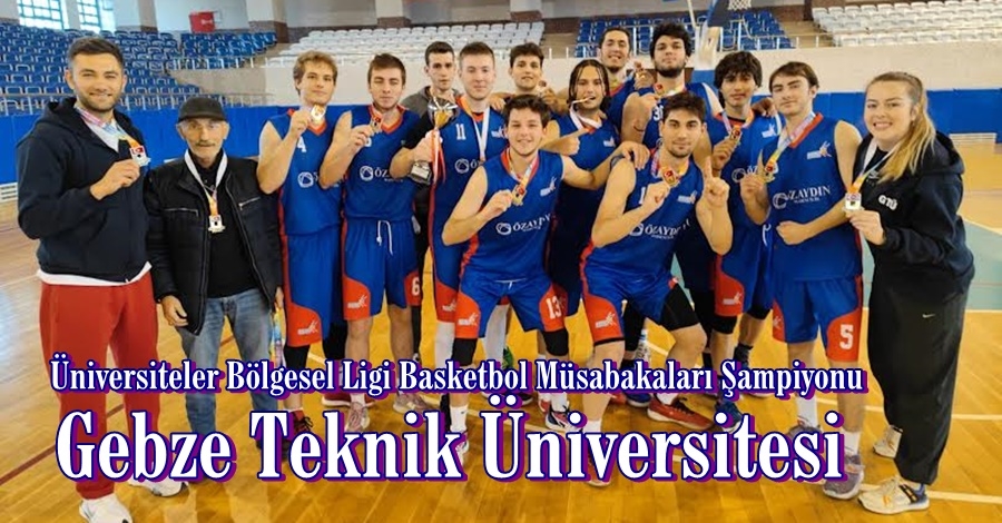 Üniversiteler Bölgesel Ligi Basketbol Müsabakaları Şampiyonu  GTÜ