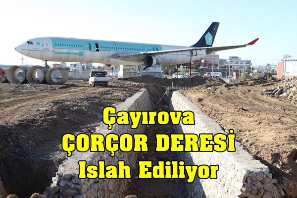 Çayırova ÇORÇOR DERESİ Islah Ediliyor