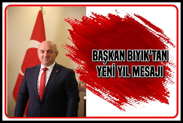 Başkan Bıyık’tan yeni yıl mesajı