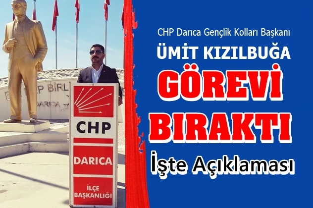 Başkan Kızılbuğa Görevi Bıraktı