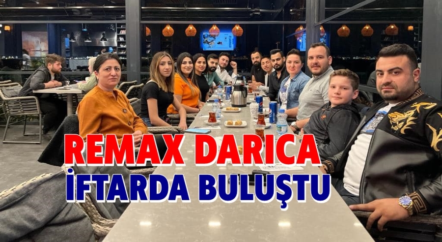 REMAX Darıca İftarda Buluştu