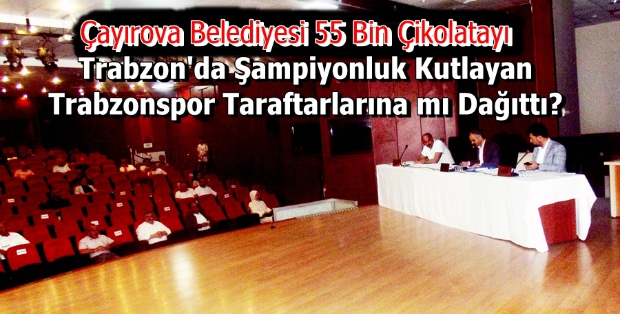 Çayırova Belediyesi Çikolataları Trabzon