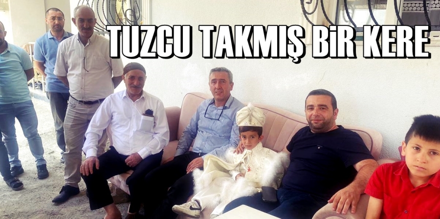 Tuzcu Takmış Bir Kere...