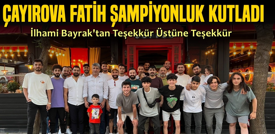 Çayırova Fatih Şampiyonluk Kutladı