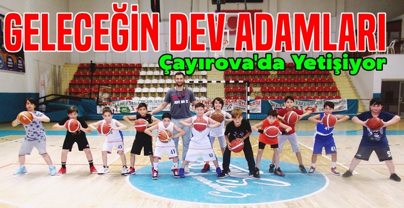 Geleceğin Dev Adamları Çayırova