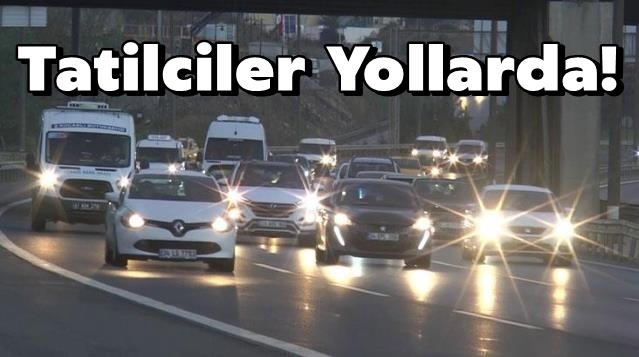 Tatilciler Yollarda!