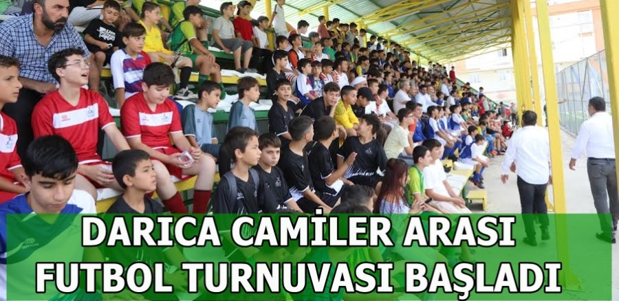 DARICA CAMİLER ARASI FUTBOL TURNUVASI BAŞLADI