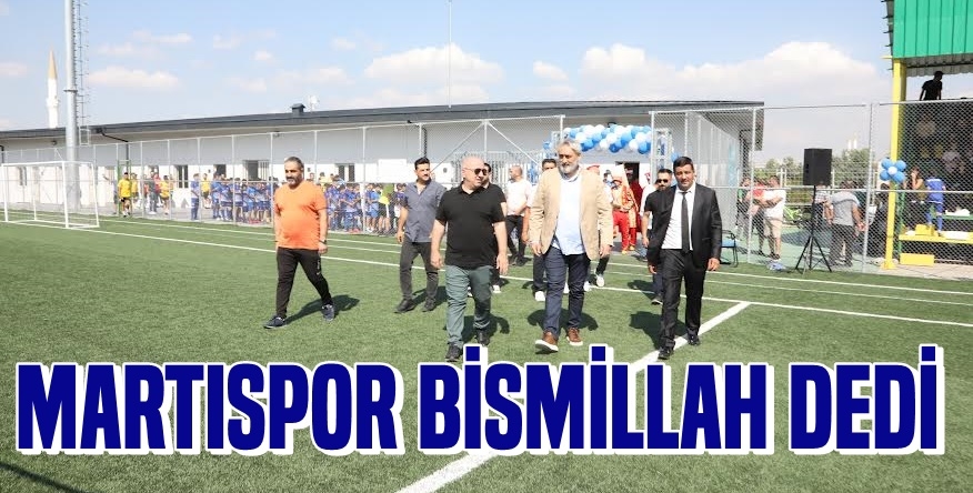 Martıspor Bismillah Dedi