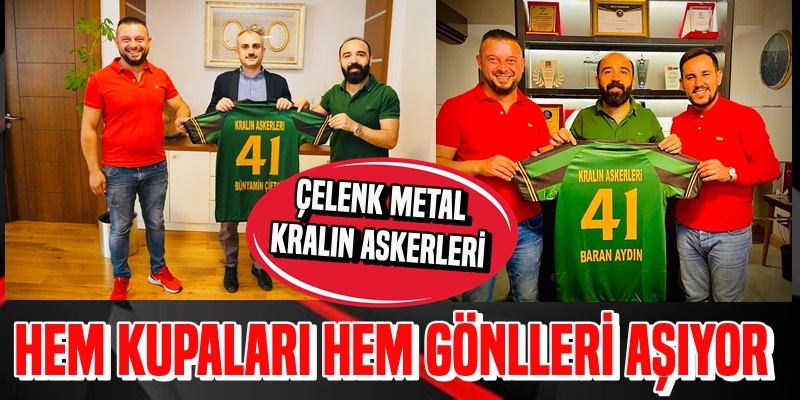 Çelenk Metal Hem Kupaları Hem Gönülleri Alıyor