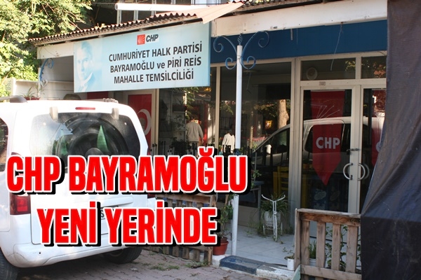 CHP Bayramoğlu Yeni Yerinde