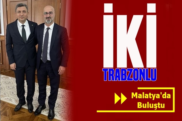 İki Trabzonlu Malatya
