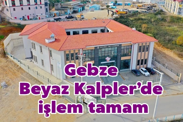 Gebze Beyaz Kalpler’de işlem tamam