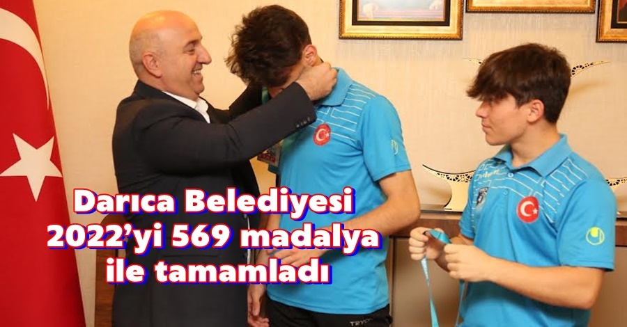 Darıca Belediyesi 2022’yi 569 madalya ile tamamladı