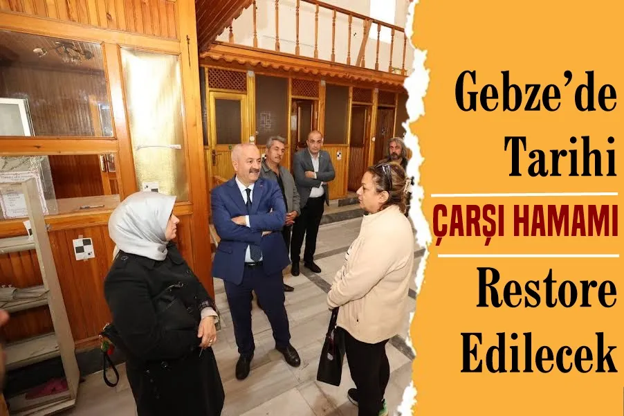 Gebze’de Tarihi Çarşı Hamamı Restore Edilecek