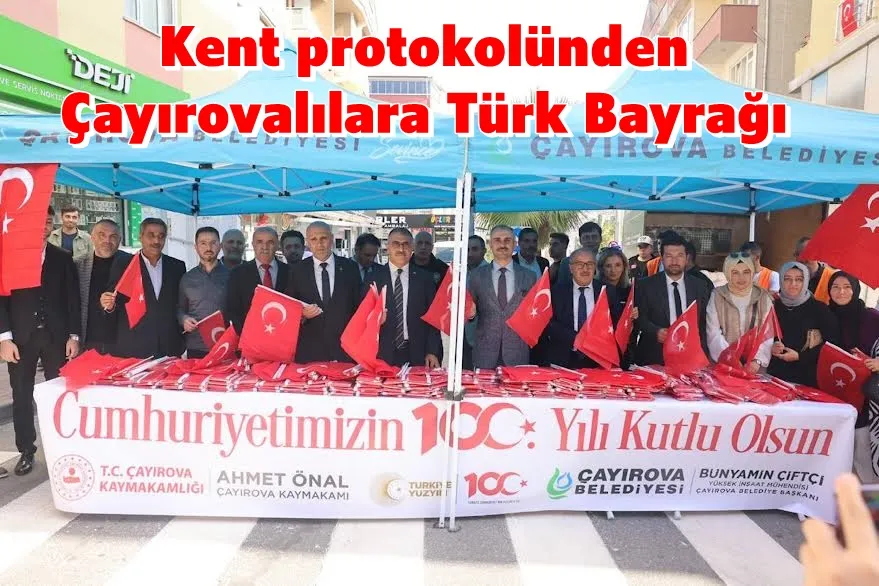 Kent protokolünden Çayırovalılara Türk Bayrağı