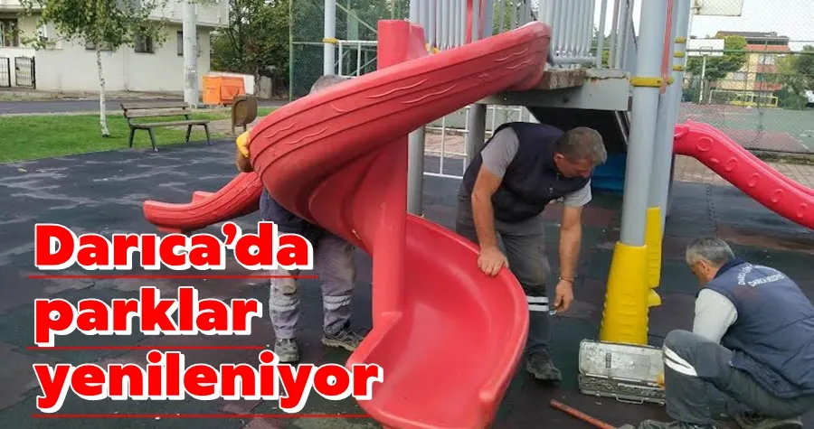 Darıca’da parklar çocuklar için yenileniyor