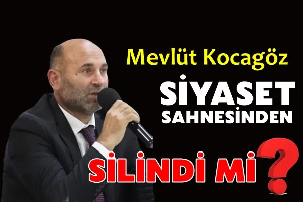 Kocagöz Siyaset Sahnesinden Silindi mi?