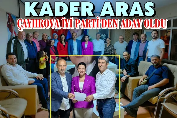 Kader Aras Çayırova İYİ Parti