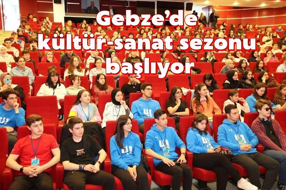 Gebze’de kültür-sanat sezonu başlıyor