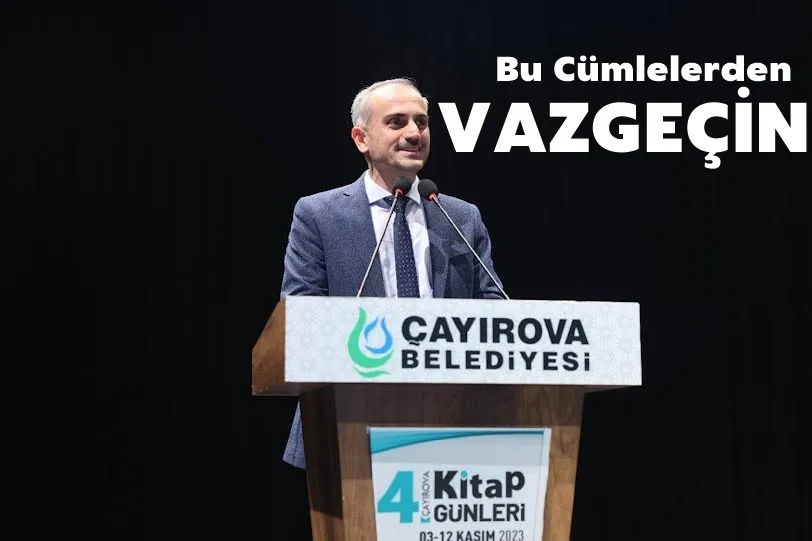 KIYAS CÜMLELERİNDEN VAZGEÇİN