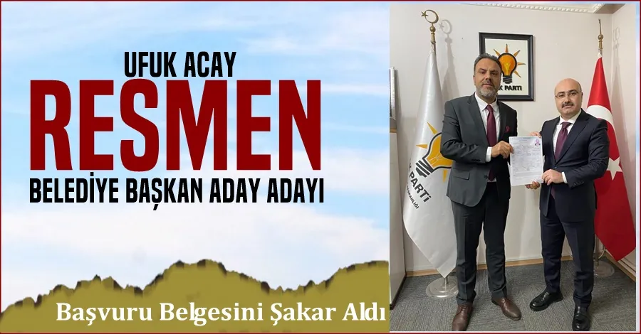 Ufuk Acay Resmen Aday