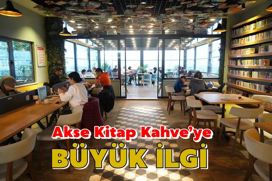 Akse Kitap Kahve’ye büyük ilgi