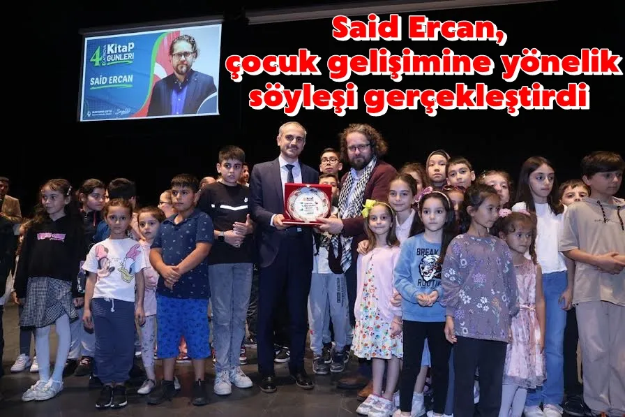 Said Ercan, çocuk gelişimine yönelik söyleşi gerçekleştirdi