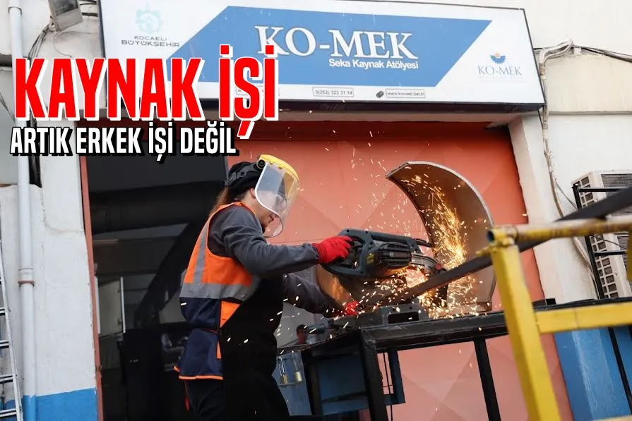 Kaynak İşi Artık Erkek İşi Değil