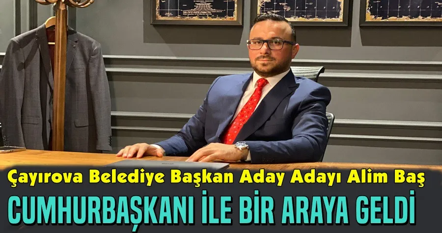 Alim Baş Cumhurbaşkanı İle Biraraya Geldi