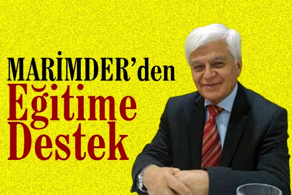 MARİMDER’den Eğitime Destek