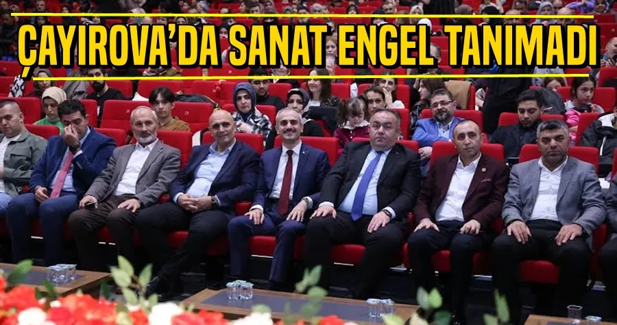 Çayırova’da sanat engel tanımadı