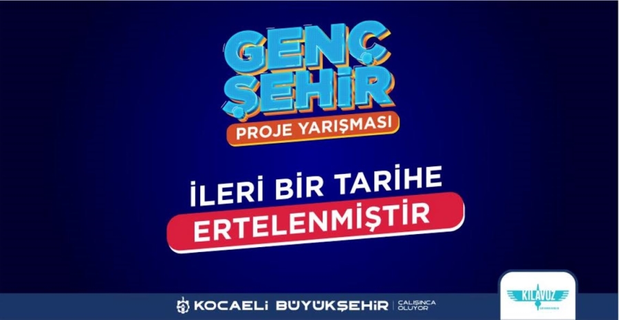 Proje Yarışması ertelendi