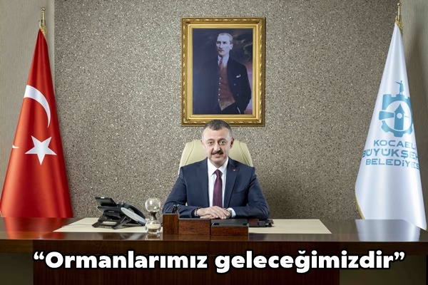  “Ormanlarımız geleceğimizdir”