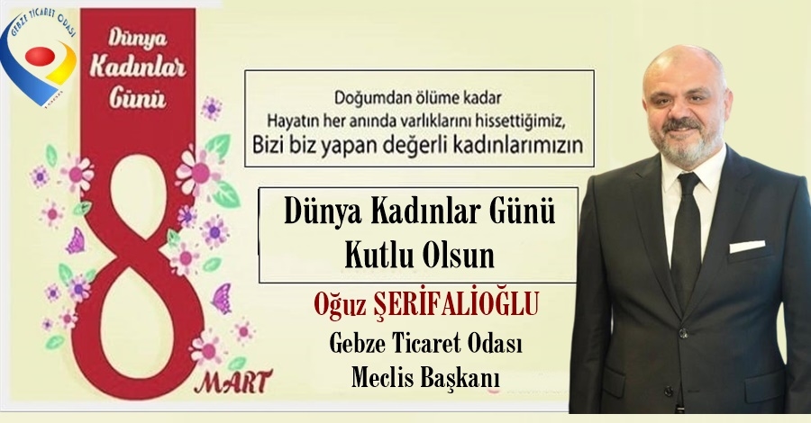 GTO Meclis Başkanı Şerifalioğlu  Kadınların Gününü Kutladı