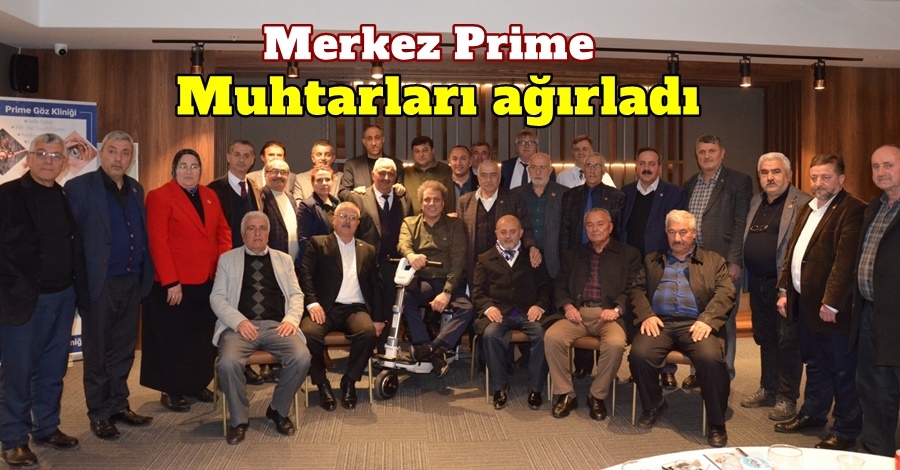 Merkez Prime muhtarları ağırladı