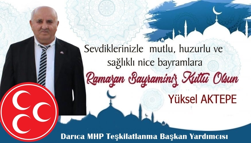 Yüksel Aktepe Ramazan Bayramını Kutladı