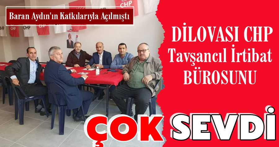 DİLOVASI CHP Tavşancıl Seçim İrtibat Bürosunu Çok Sevdi