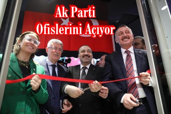 AK Parti’den üst üste ofis açılışları