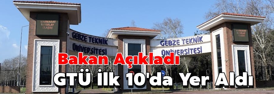 GTÜ Girişimci ve Yenilikçi Üniversite Endeksinde İlk Onda