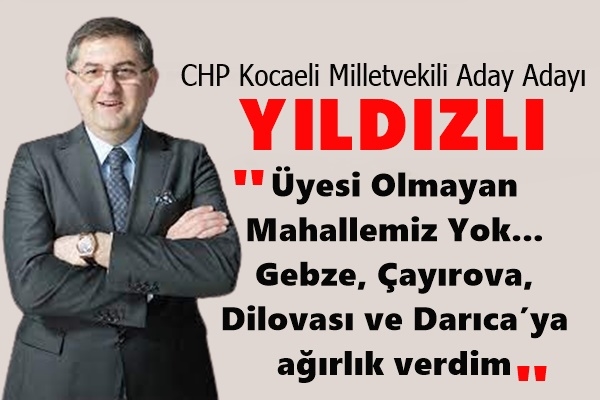 Yıldızlı; Üyesi Olmayan Mahallemiz Yok