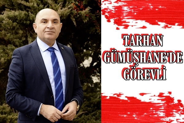 TARHAN GÜMÜŞHANE