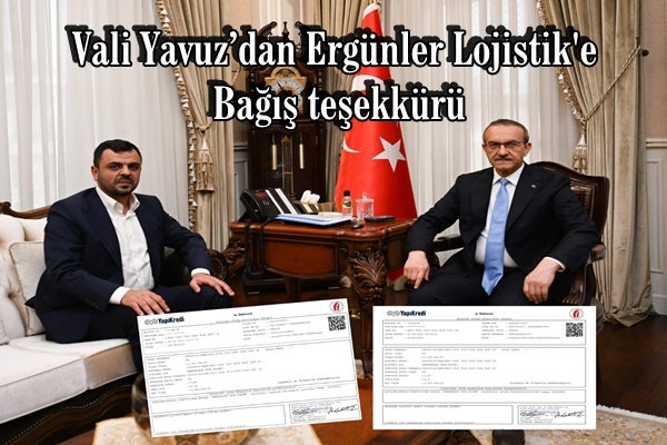 Vali Yavuz’dan Ergünler Lojistik