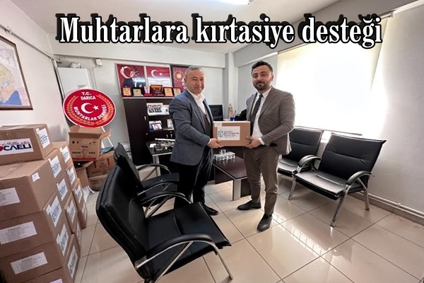 Muhtarlara kırtasiye desteği