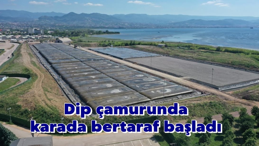 Dip çamurunda karada bertaraf başladı