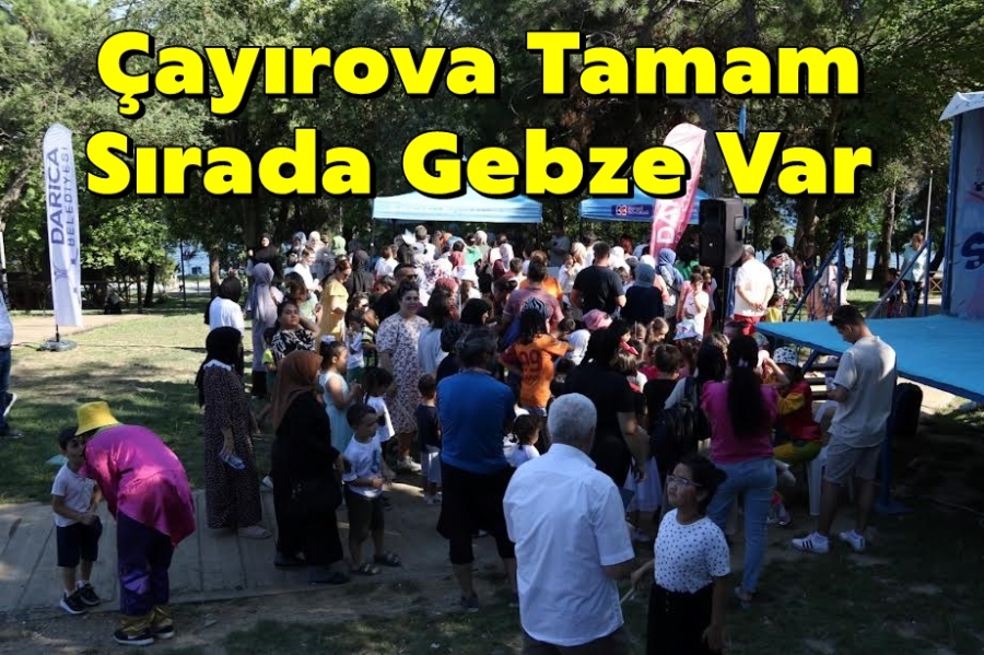 Çayırova Tamam Sırada Gebze Var