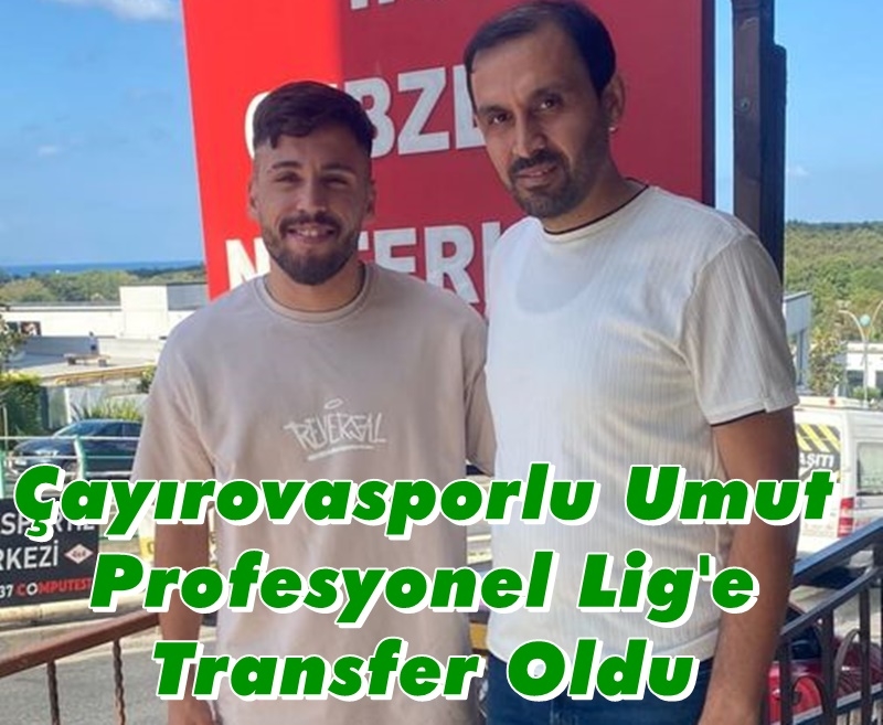 Çayırovasporlu Oyuncu Profesyonel Lige Transfer Oldu