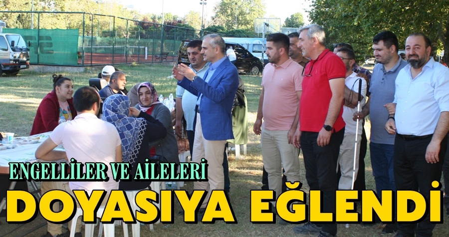 Engelliler ve Aileleri Doyasıya Eğlendi